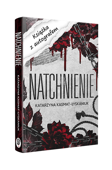 Natchnienie z autografem (Katarzyna Kasmat - Łyskaniuk)
