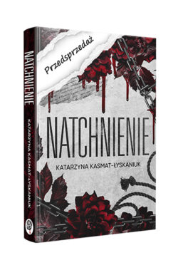 PRZEDSPRZEDAŻ Natchnienie (Katarzyna Kasmat - Łyskaniuk)