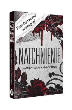 PRZEDSPRZEDAŻ Natchnienie z autografem (Katarzyna Kasmat - Łyskaniuk)
