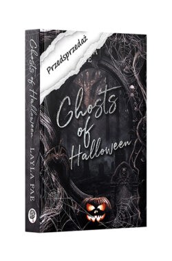 PRZEDSPRZEDAŻ Ghosts of Halloween (Layla Fae)