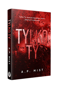 Tylko Ty (A.P. Mist)