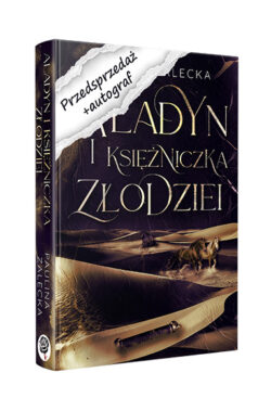 PRZEDSPRZEDAŻ Aladyn i Księżniczka Złodziei z autografem (Paulina Zalecka)