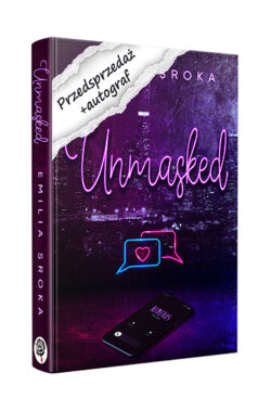 PRZEDSPRZEDAŻ Unmasked z autografem + art (Emilia Sroka)