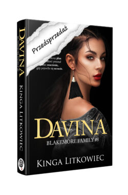 PRZEDSPRZEDAŻ Davina. Blakemore Family. Tom 8 (Kinga Litkowiec)