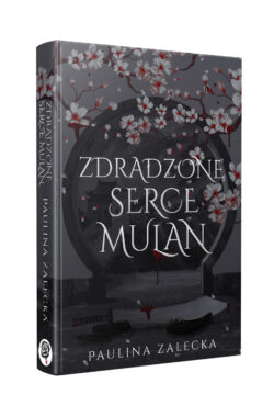 Zdradzone serce Mulan (Paulina Zalecka)